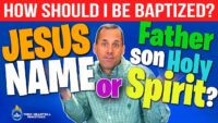 DO I HAVE TO BE BAPTIZED IN JESUS NAME – Do you just have to believe – Faith alone